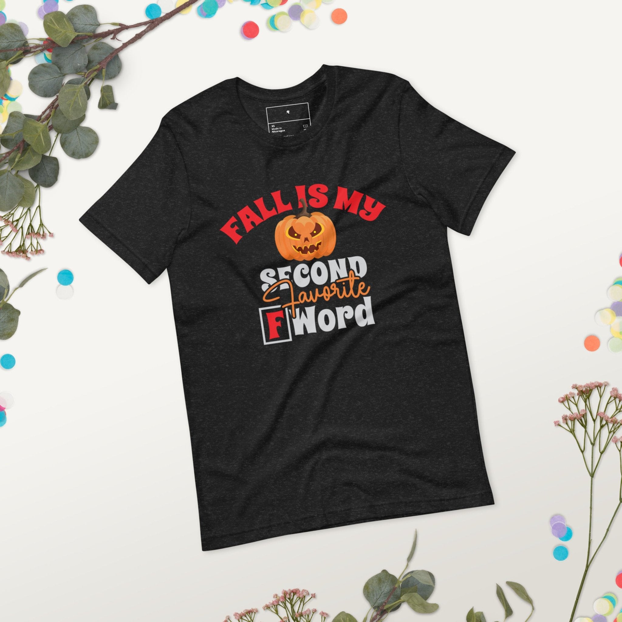 Fall Is My Second Favorite F Word Unisex Tee